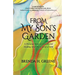 From My Son's Garden: A Personal Story of Growth and Healing After the Loss of a Child