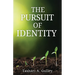 The Pursuit of Identity