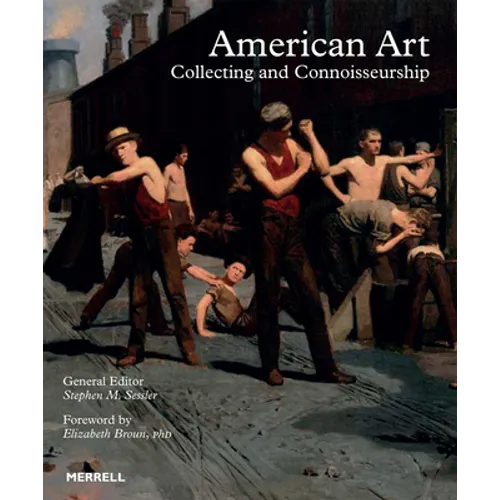 American Art: Collecting and Connoisseurship