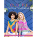 Colorful Crochet Knitwear: Crochet Sweaters and More with Mosaic, Intarsia and Tapestry Crochet Patterns