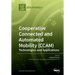 Cooperative Connected and Automated Mobility (CCAM): Technologies and Applications