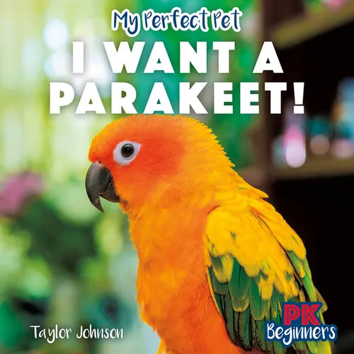 I Want a Parakeet!