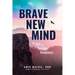 Brave New Mind: The Art of Serene Readiness