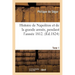Histoire de Napoléon et de la grande armée, pendant l'année 1812. Tome 1