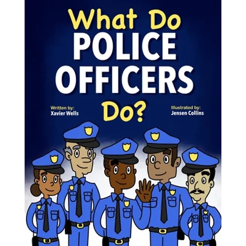 What Do Police Officers Do?