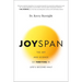Joyspan: The Art and Science of Thriving in Life's Second Half