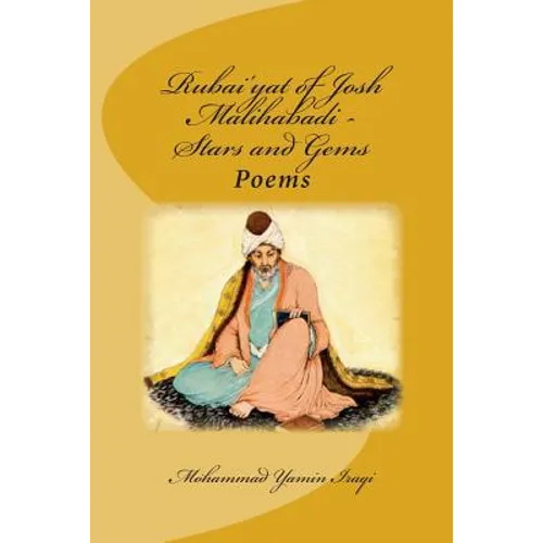 Rubai'yat of Josh Malihabadi: Stars and Gems: Stars and Gems