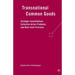 Transnational Common Goods: Strategic Constellations, Collective Action Problems, and Multi-Level Provision