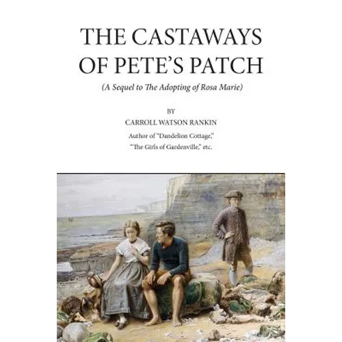 The Castaways of Pete's Patch