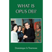 What Is Opus Dei?