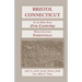 Bristol, Connecticut, (in the Olden Time New Cambridge) Which Includes Forestville