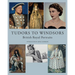 Tudors to Windsors: British Royal Portraits