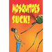 Mosquitoes Suck!