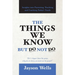 The Things We Know But Do Not Do: Insights into Parenting, Teaching and Coaching Today's Youth