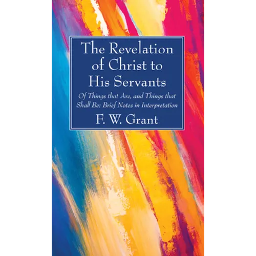 The Revelation of Christ to His Servants