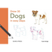 Draw 30: Dogs: In Easy Steps