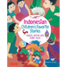 Indonesian Children's Favorite Stories: Fables, Myths and Fairy Tales