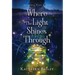 Where the Light Shines Through: An Olivia Penn Mystery