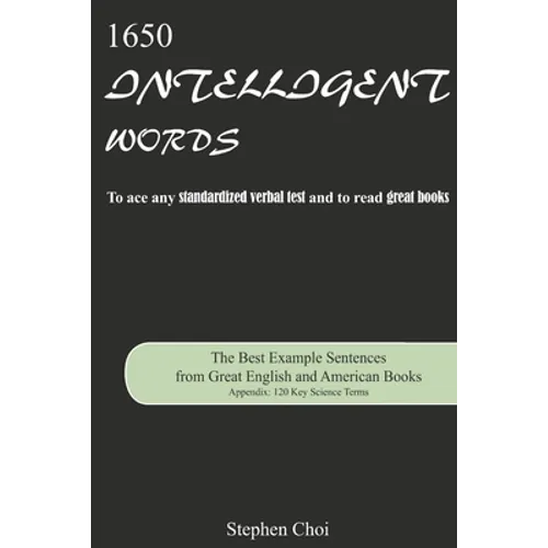 1650 Intelligent Words: The Best Example Sentences from Great English and American Books