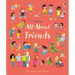 All about Friends: A Friendship Book for Kids