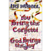 The You Bring the Confetti: God Brings the Joy