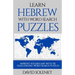 Learn Hebrew with Word Search Puzzles: Learn Hebrew Language Vocabulary with Challenging Word Find Puzzles for All Ages
