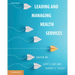 Leading and Managing Health Services
