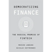 Democratizing Finance: The Radical Promise of Fintech