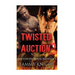 Twisted Auction: Gay Paranormal MPREG Romance
