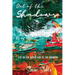 Out of the Shadows: Life on the Other Side of the Rainbow