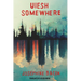 Uiesh / Somewhere