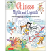 Chinese Myths and Legends: The Monkey King and Other Adventures