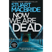 Now We Are Dead