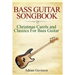 Bass Guitar Songbook: Christmas Carols and Classics for Bass Guitar