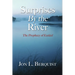 Surprises By The River