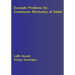 Example Problems for Continuum Mechanics of Solids