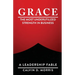 Grace: The Most Underutilized Strength in Business