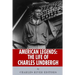American Legends: The Life of Charles Lindbergh