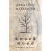 Knock Wood: A Memoir in Essays