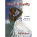 We Are Royalty: A Child's Journey to Womanhood