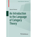 An Introduction to the Language of Category Theory