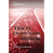 Traces on the Water Mirror: Volume II: The Biggest Plunder Ever
