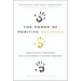 The Power of Positive Deviance: How Unlikely Innovators Solve the World's Toughest Problems