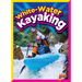 White-Water Kayaking