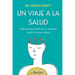 Un viaje a la salud