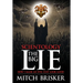 Scientology The Big Lie: How I Made an Evil Cult Look Good