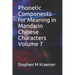 Phonetic Components for Meaning in Mandarin Chinese Characters Volume 7