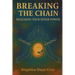 Breaking The Chain: Releasing your Inner Power
