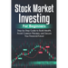 Stock Market Investing for Beginners: Step-by-Step Guide to Build Wealth, Avoid Common Mistakes, and Secure Your Financial Future
