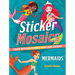 Sticker Mosaics: Mermaids: Create Mystical Pictures with 1,869 Stickers!